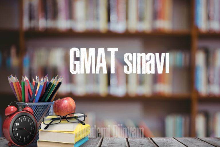 GMAT sınavı nedir?